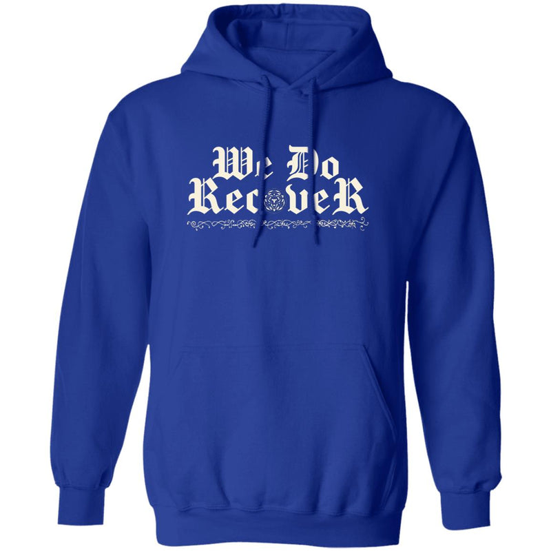 royal blue Addiction Recovery Hoodie | Inspiring Sobriety | We Do Recover