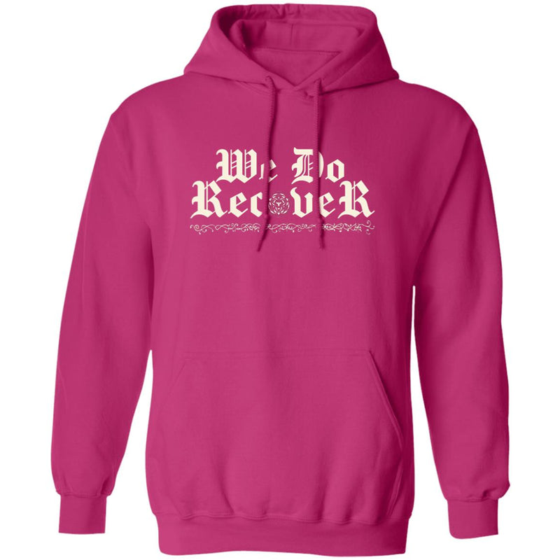 pink Addiction Recovery Hoodie | Inspiring Sobriety | We Do Recover