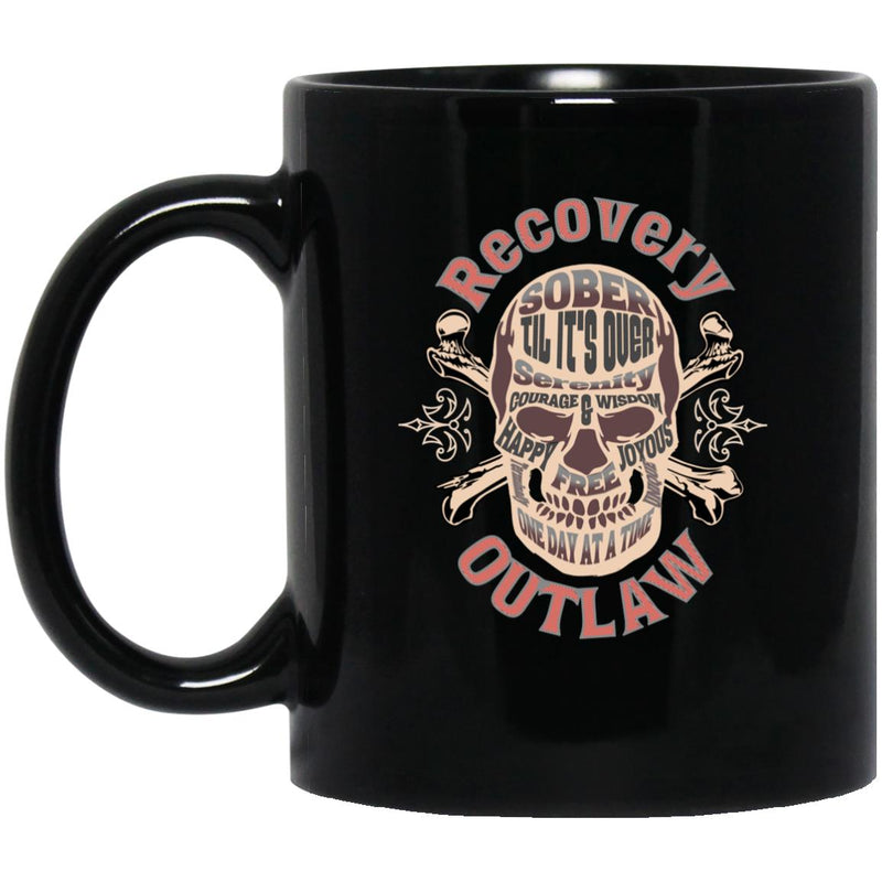 Addiction Recovery Mug | Inspiring Sobriety | Recovery Outlaw