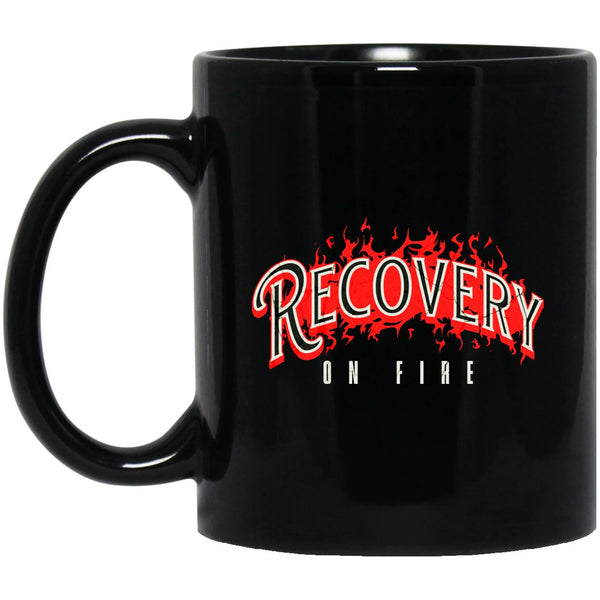 Recovery Coffee Mug | Inspiring Sobriety | Recovery On Fire