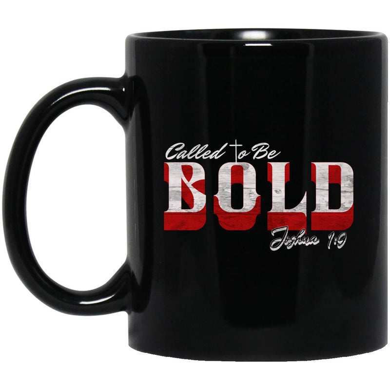 Bible Verse Mug | Inspiring Sobriety |  Called To Be Bold Joshua 1:9