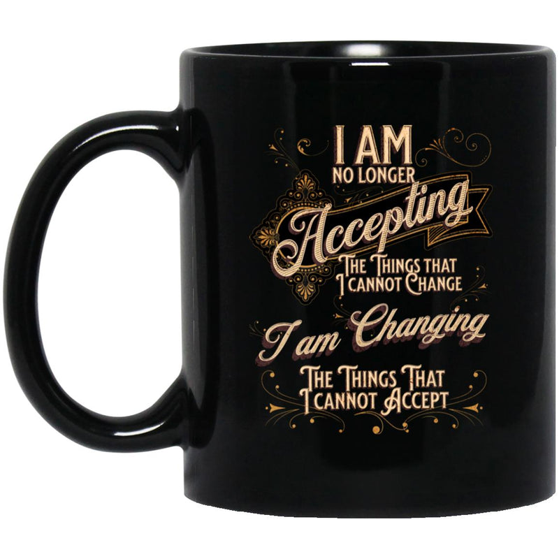 twisted serenity prayer Recovery Coffee Mug | Inspiring Sobriety |  Changing The Things I Cannot Accept