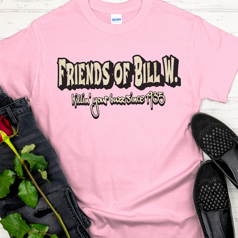 AA Recovery Unisex T-Shirt | Inspiring Sobriety | Friends of Bill W. - Killin' Your Buzz Since 1935