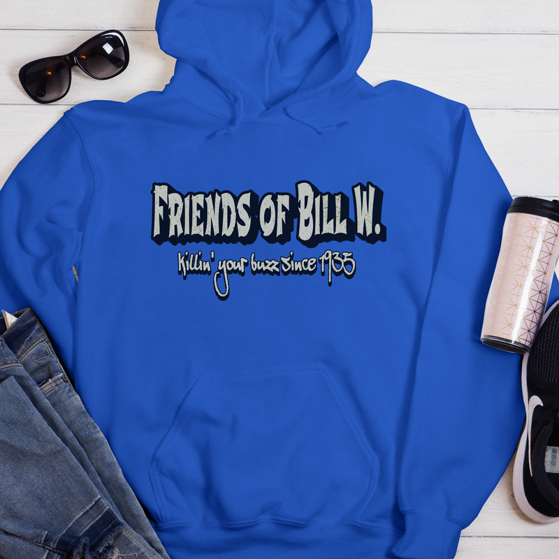 AA Recovery Unisex Hoodie | Inspiring Sobriety |  Friends of Bill W. -  Killin' Your Buzz Since 1935