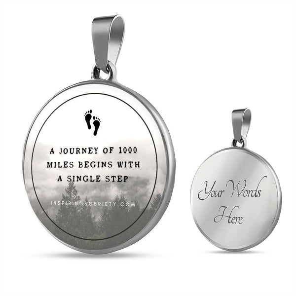 custom recovery encouragement necklace a journey of a thousand miles begins with a single step circle pendant