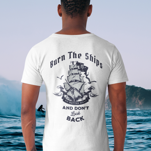 Custom Recovery Unisex T-Shirt | Inspiring Sobriety | Burn The Ships
