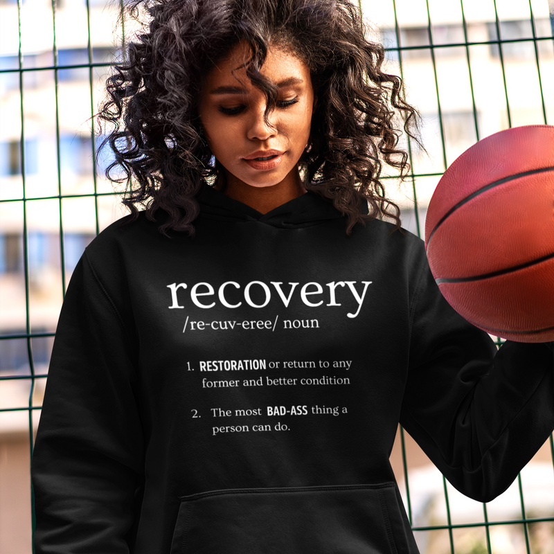 black addiction Recovery Unisex Hoodie | Inspiring Sobriety | Definition of Recovery