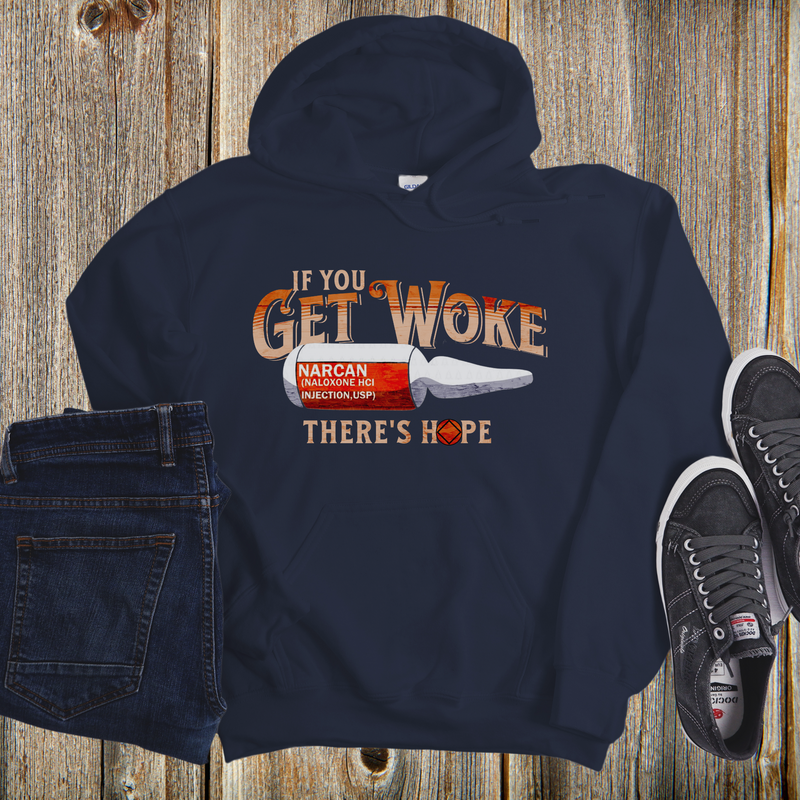 Recovery Hoodie | Inspiring Sobriety |  If You Get Woke, There's Hope