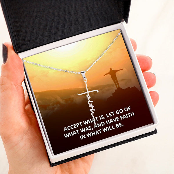 faith cross necklace - have faith in what will be