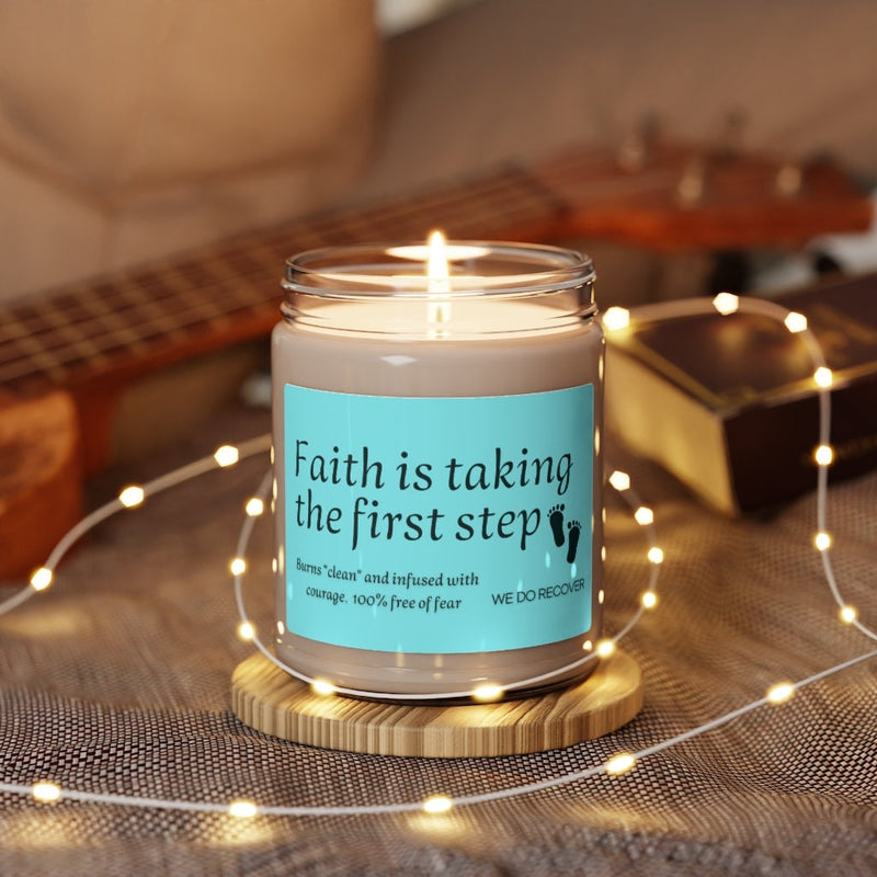 sobriety candle "faith is taking the first step"  - scented soy candle, 9oz