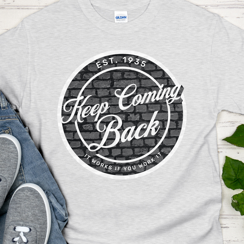 AA NA Unisex Recovery T-Shirt | Inspiring Sobriety | Keep Coming Back