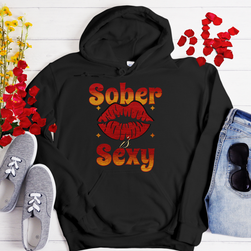 Addiction Recovery Hoodie | Inspiring Sobriety | Sober is Sexy
