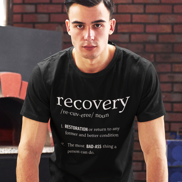Mens Recovery T-Shirt | Inspiring Sobriety | Definition of Recovery