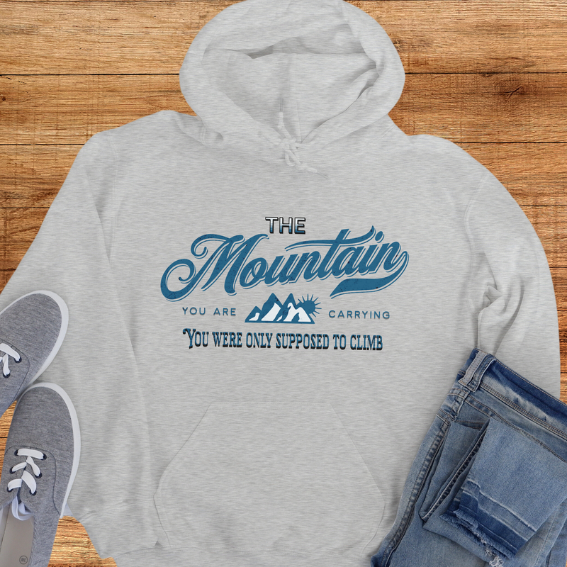 Recovery Unisex Hoodie | Inspiring Sobriety | The Mountains You are Carrying