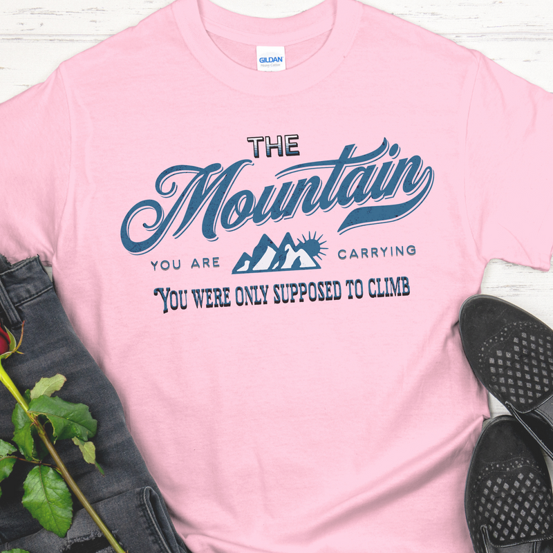 light pink Recovery Unisex T-Shirt | Inspiring Sobriety | The Mountains You Are Carrying you were only supposed to climb