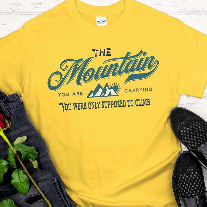yellow Recovery Unisex T-Shirt | Inspiring Sobriety | The Mountains You Are Carrying you were only supposed to climb
