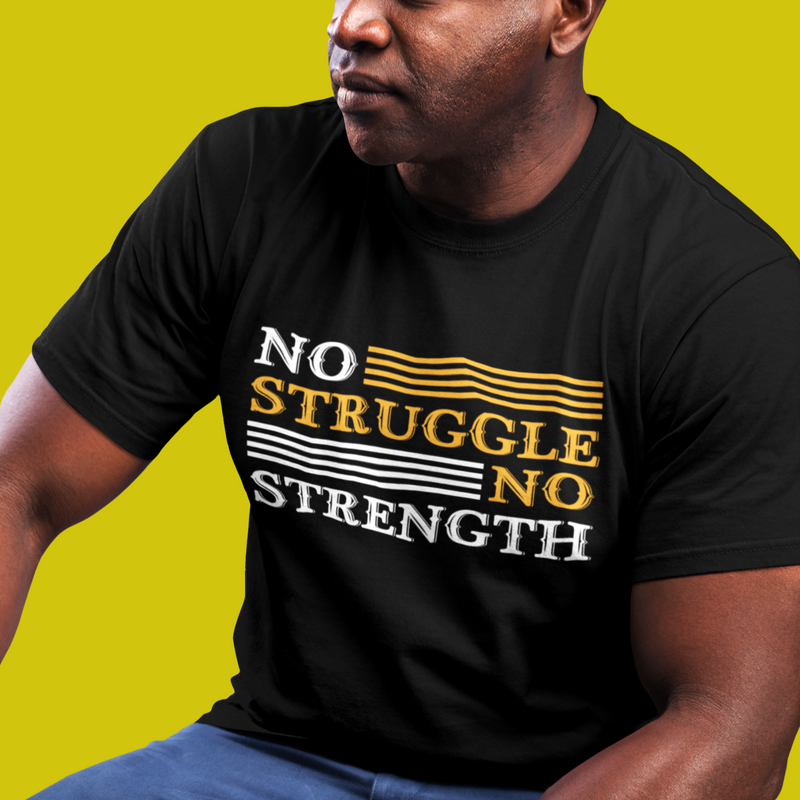black overcomer encouragement Mens Recovery T-Shirt | Inspiring Sobriety | No Struggle No Strength